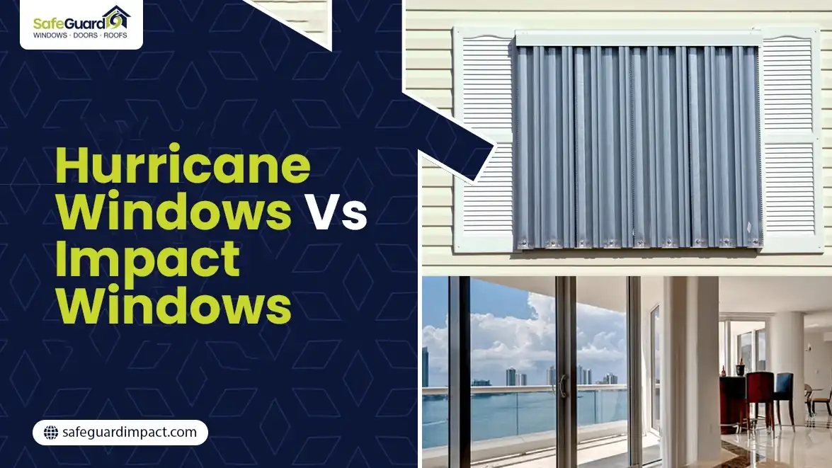 Hurricane Windows vs. Impact Windows: What’s the Difference?