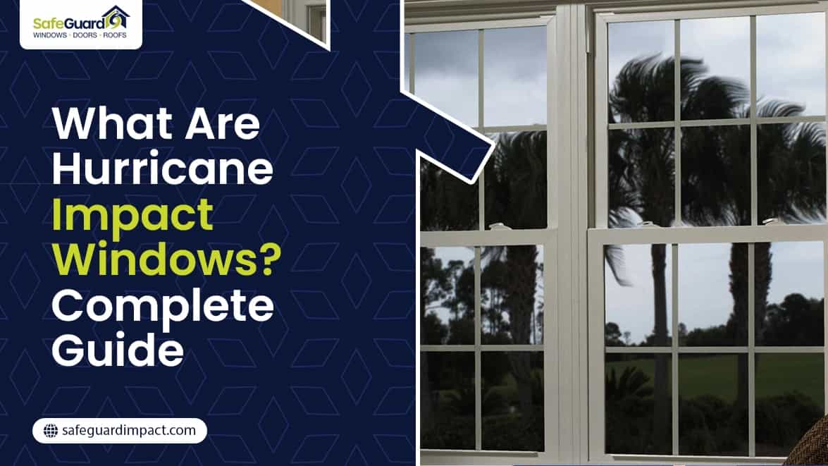 Do I Need Hurricane Shutters If I Have Impact Windows?