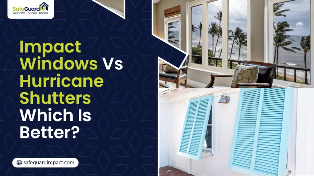 impact windows vs hurricane shutters