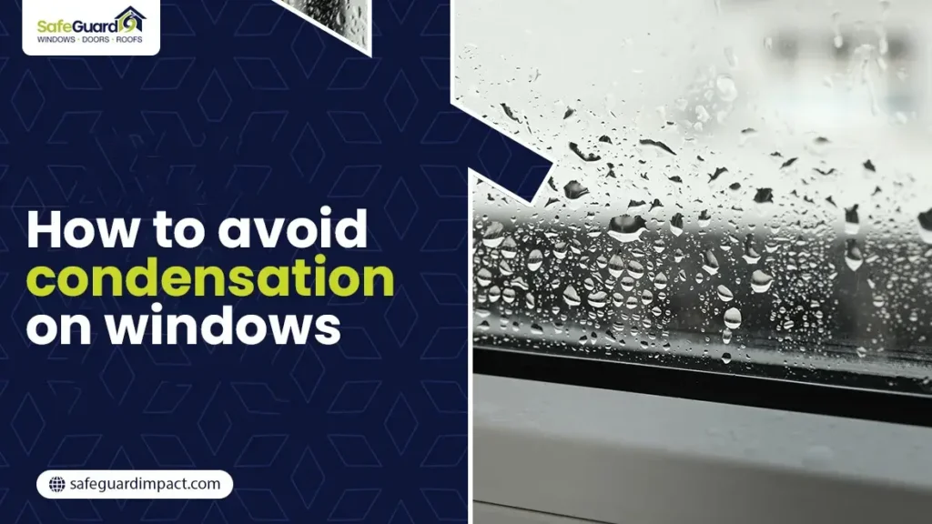 How to Avoid Condensation on Windows