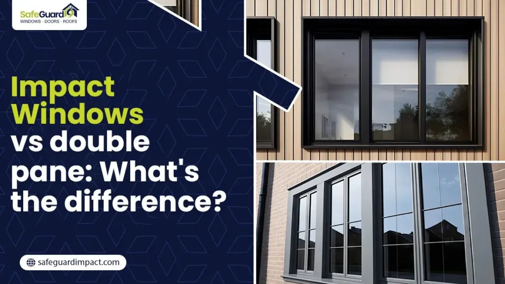 Impact Windows vs Double Pane